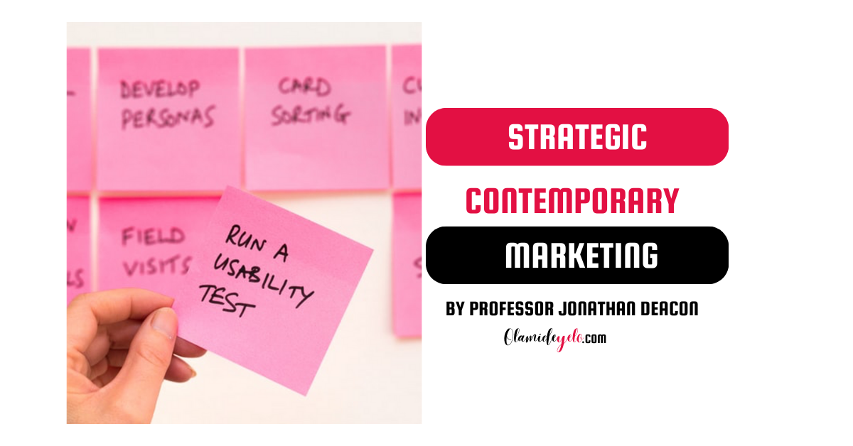 Contemporary Marketing | Olamideyelo | Olamide Egbayelo
